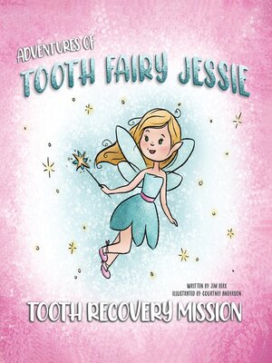 cover image of Adventures of Tooth Fairy Jessie